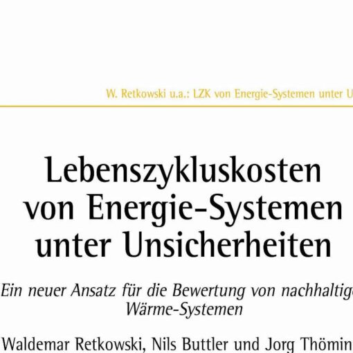 Lifecycle Cost Assessment of Different Energy Systems under Risk and Uncertainty